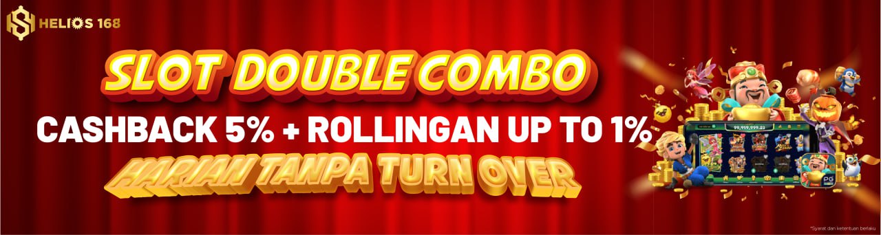 DOUBLE PLUS PLUS SLOT CASHBACK 5% ROLLINGAN 1% HELIOS168