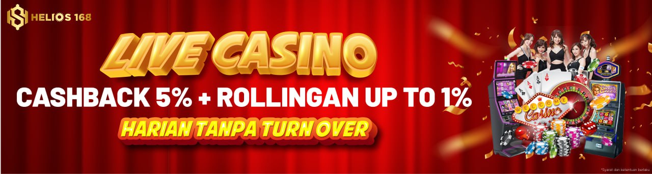 BONUS ROLLINGAN LIVE CASINO 1% HELIOS168